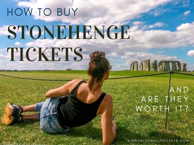 How to Buy Stonehenge Tickets & Are They Worth It