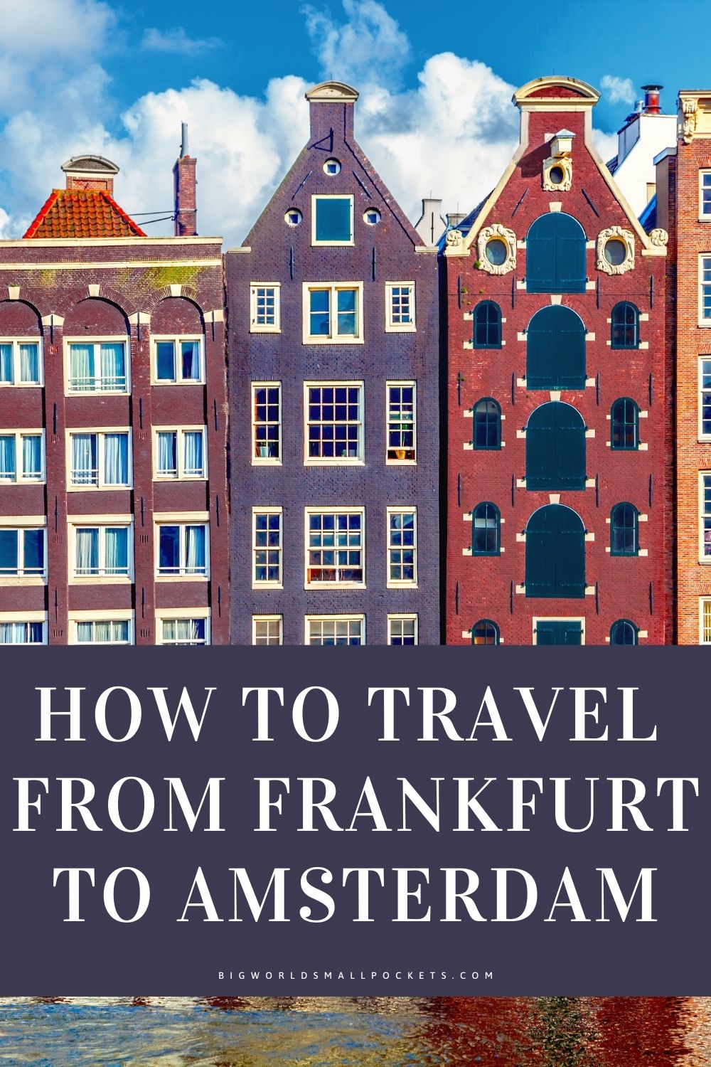 How to Travel from Frankfurt in Germany to Amsterdam in the Netherlands