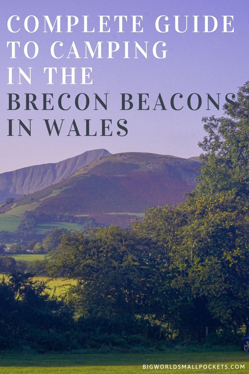 Complete Guide to Camping in the Brecon Beacons, Wales