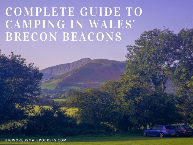 Complete Guide to Camping in the Brecon Beacons