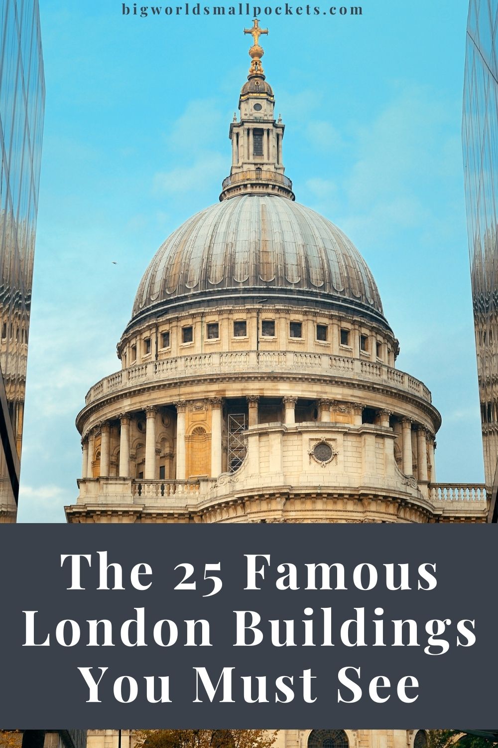 The 25 Famous Buildings in London You Must See