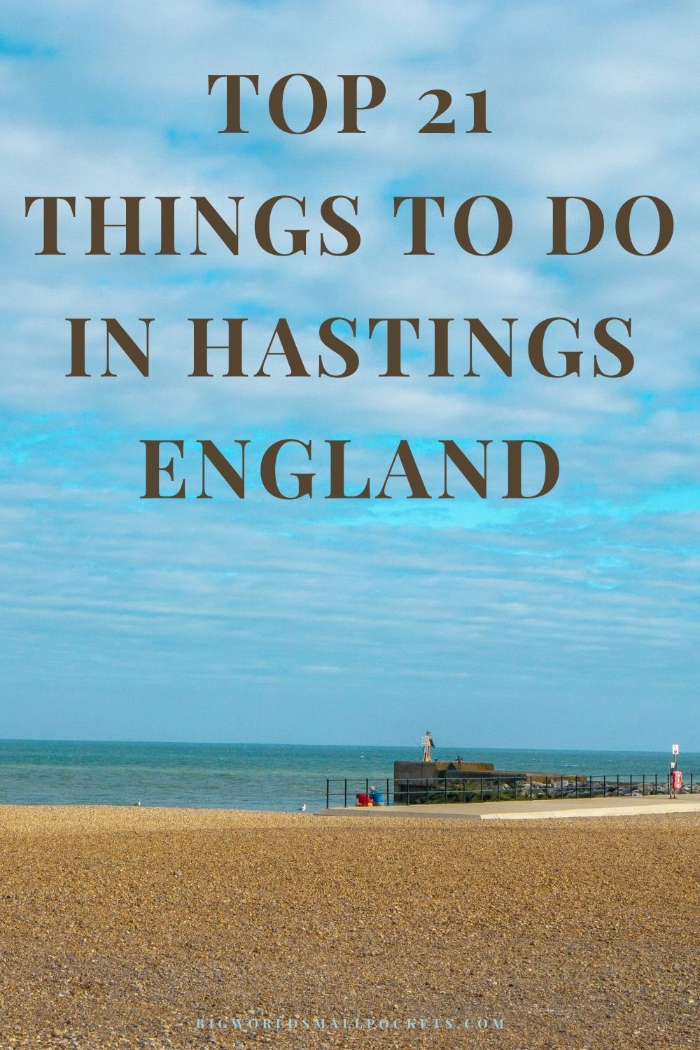 The Best 21 Things To Do in Hastings, England