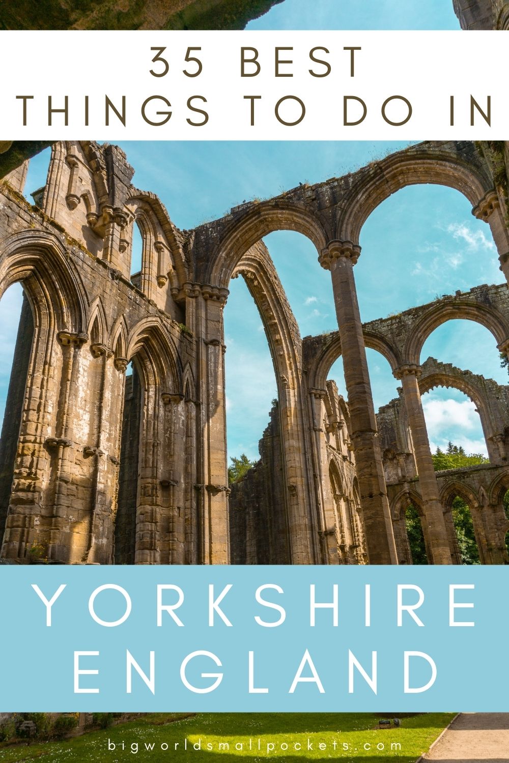 35 Best Things To Do in Yorkshire, UK