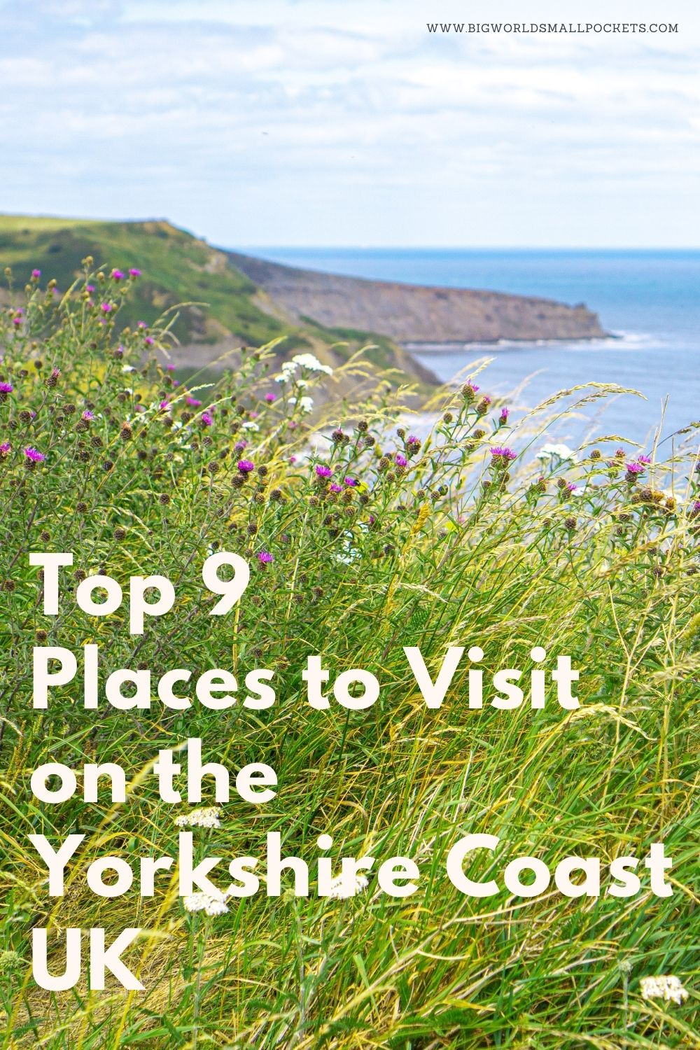 Top 9 Places to Visit on the Yorkshire Coast