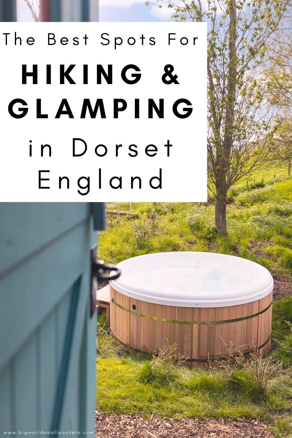 The Best Spots For Hiking & Glamping in Dorset