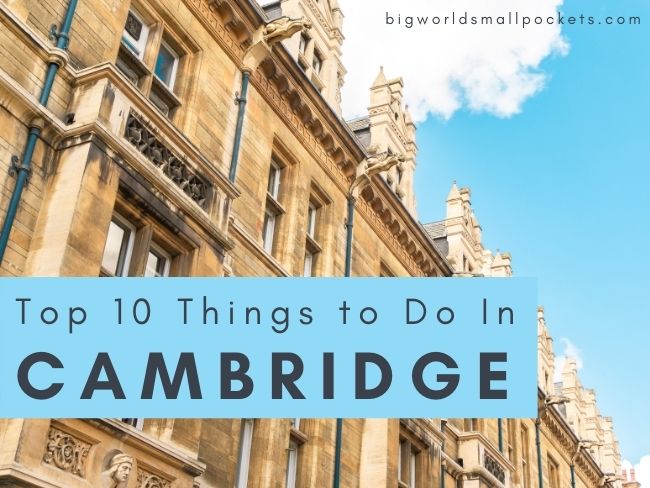 Top 10 Things to Do Cambridge, England
