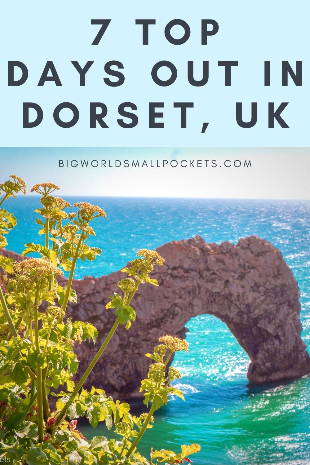 7 Top Days Out in Dorset, England