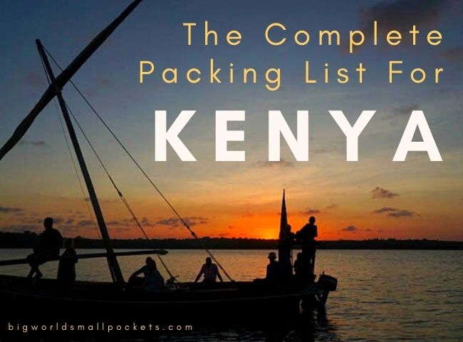 Complete Travel Packing List for Kenya