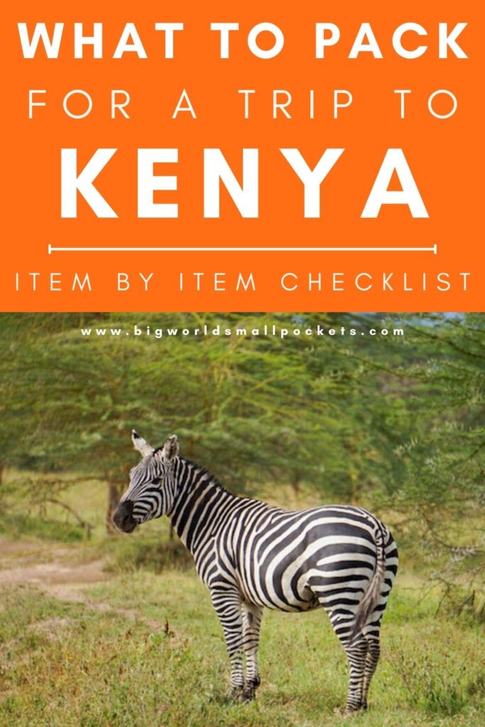 What to Pack for Kenya Ultimate Item by Item List Big World Small