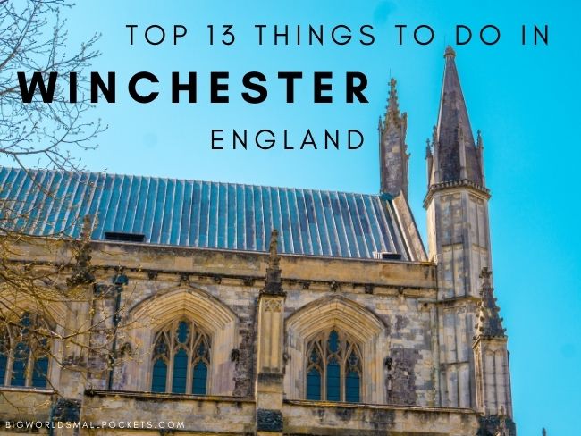 Top 13 Things To Do in Winchester, England