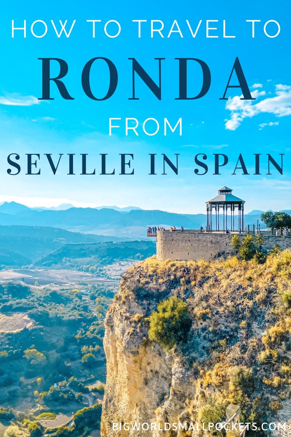 How to Get to Ronda from Seville in Spain