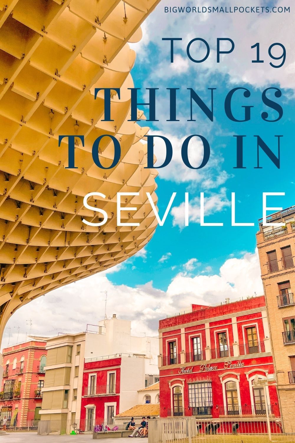 19 Things to Do in Seville, Spain