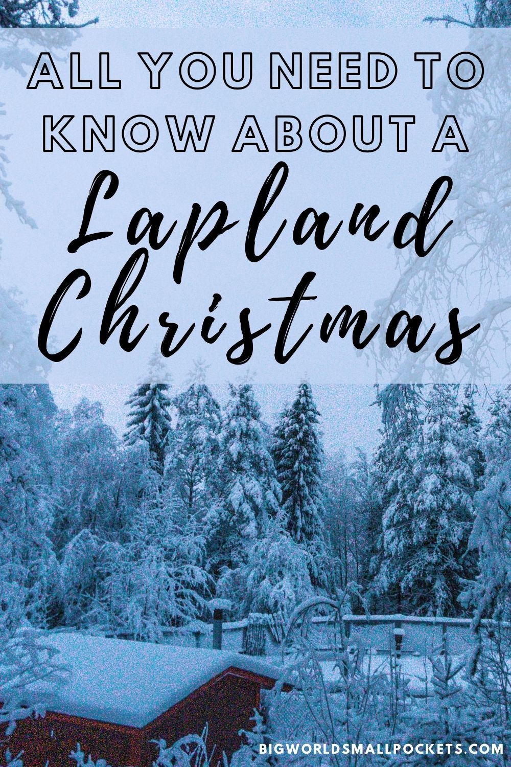 Everything You Need to Know About Christmas in Lapland
