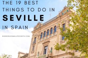 Top 19 Things to Do in Seville
