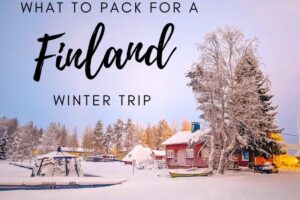 What to Pack for a Finland Winter Trip
