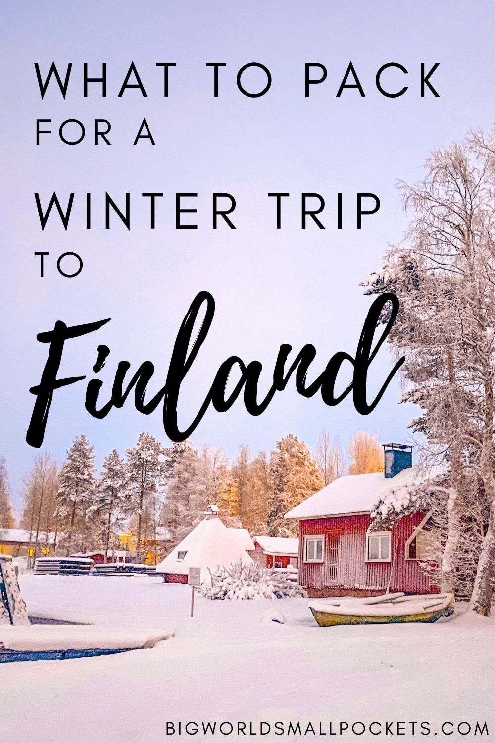 What to Pack for a a Trip to Finland in Winter
