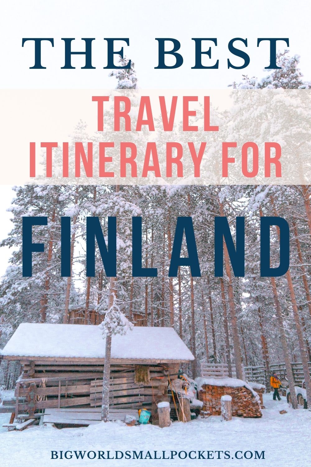 Best Finland Travel Itinerary