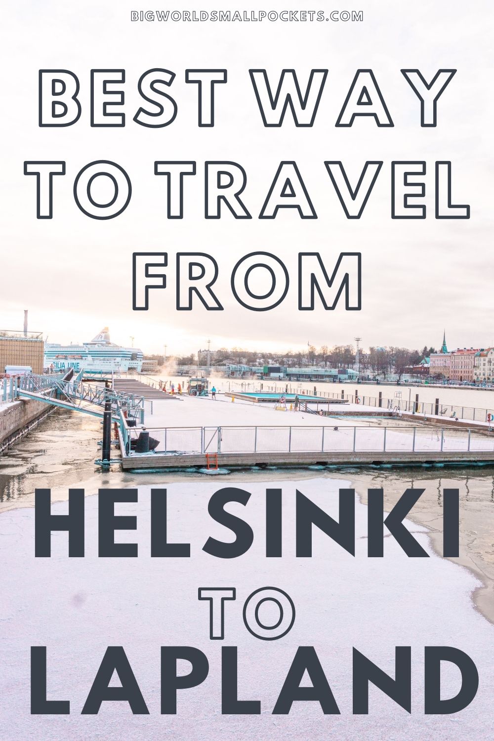 The Best Way to Travel from Helsinki to Lapland