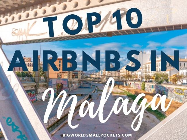 Top 10 Airbnbs in Malaga