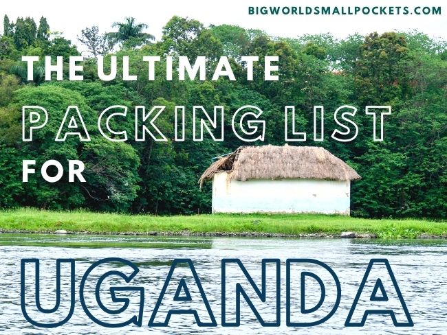 Ultimate Uganda Packing List
