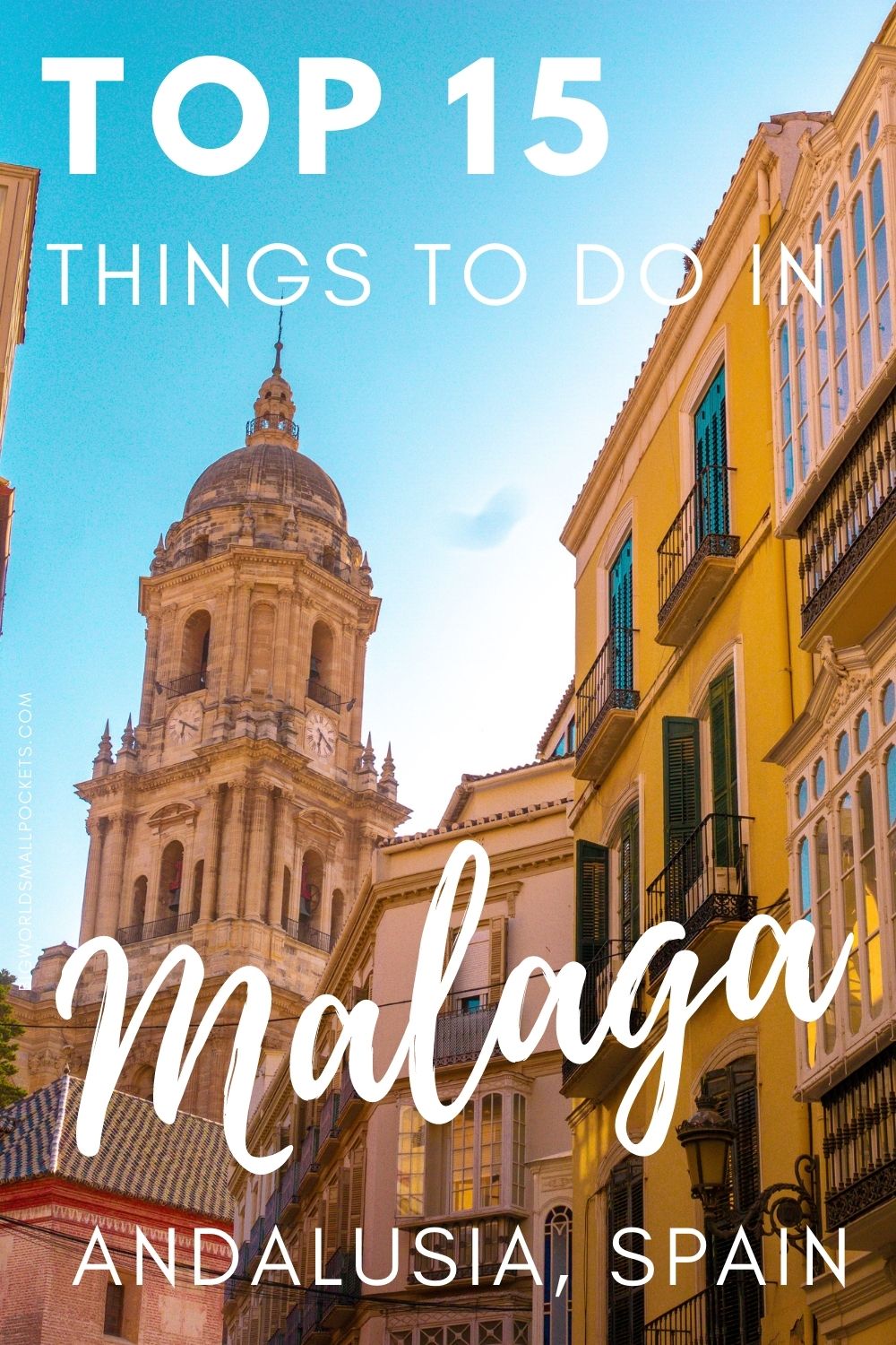 15 Best Things to Do in Malaga, Spain
