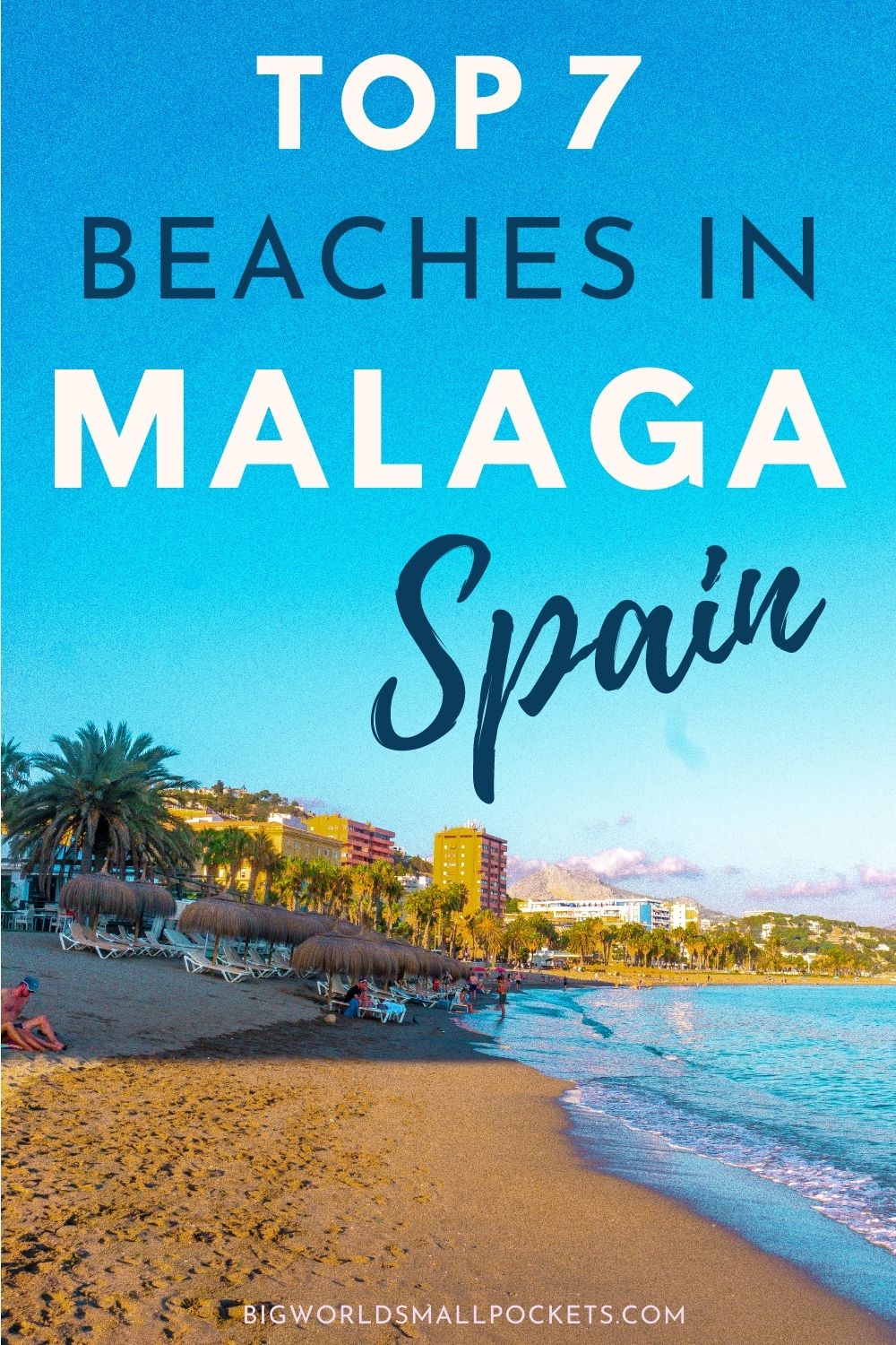 The Top 7 Beaches in Malaga, Spain