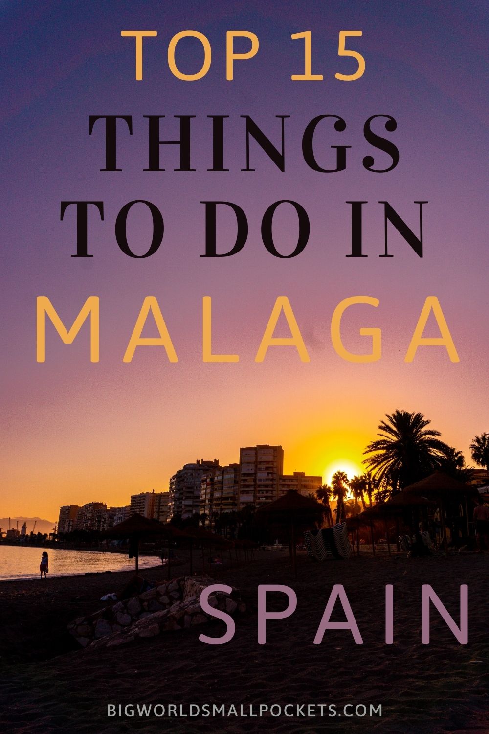 Top 15 Things to Do in Malaga, Andalusia, Spain