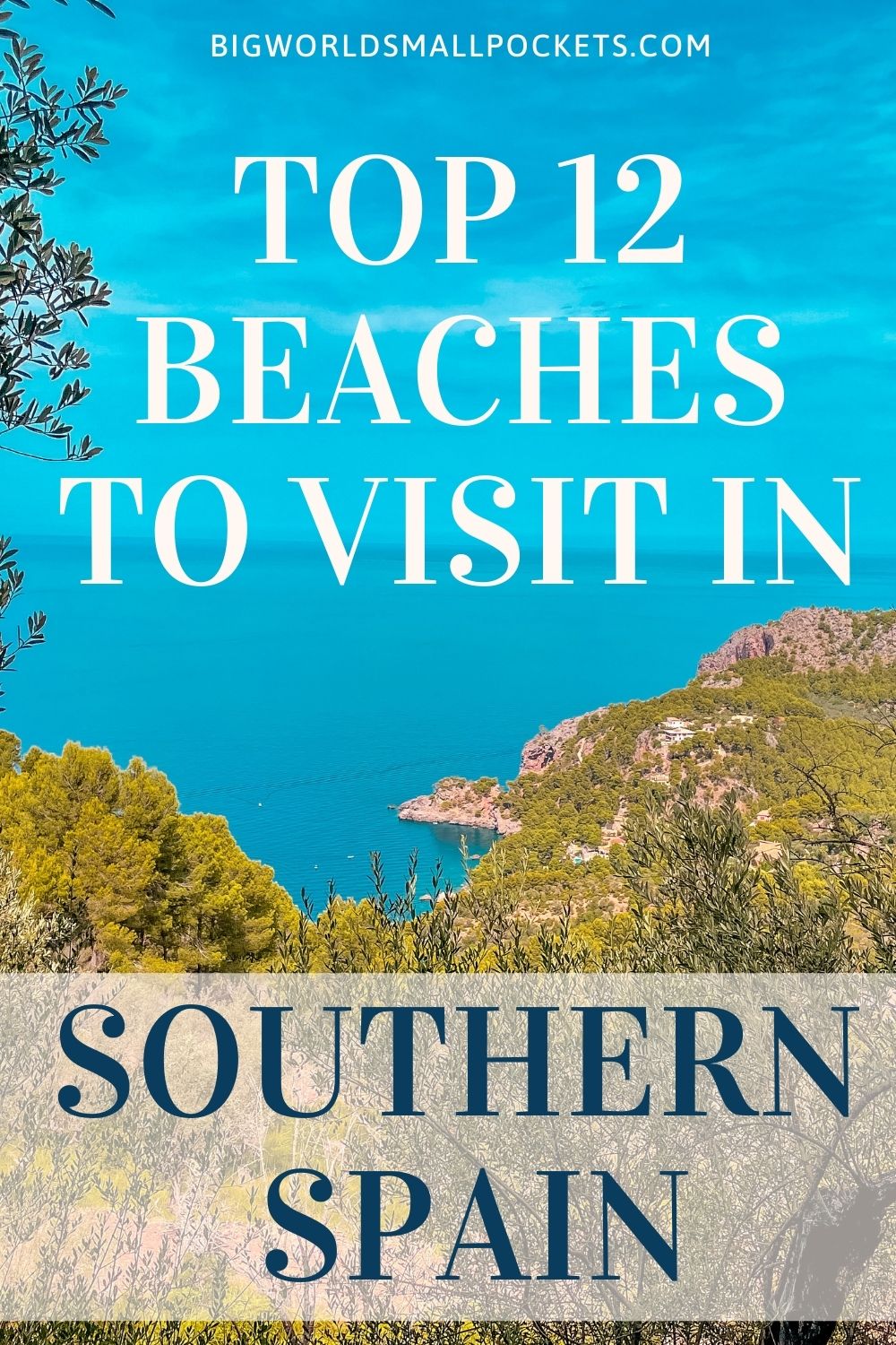 Top 12 Beaches in Southern Spain