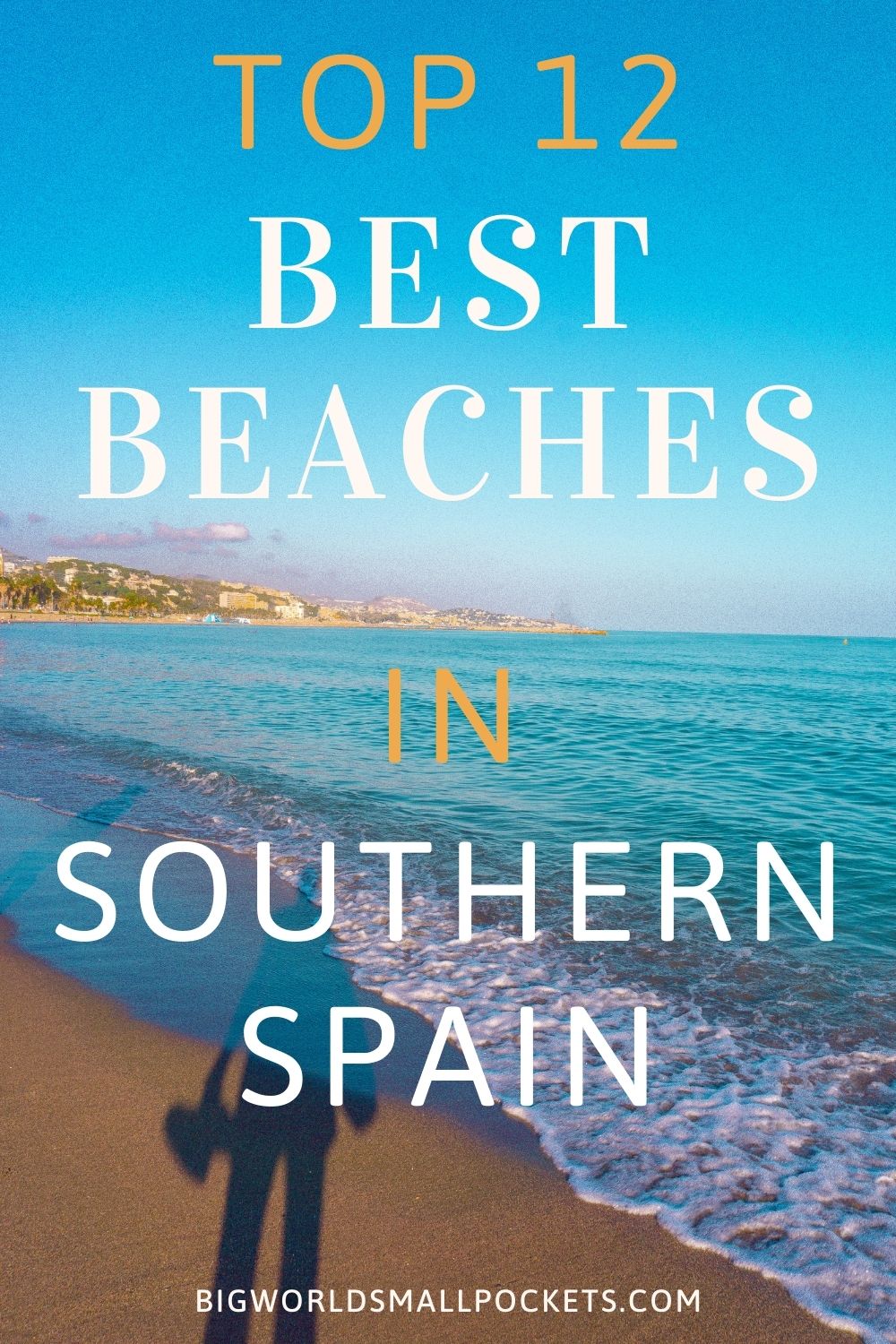 Top 12 Best Beaches in Southern Spain