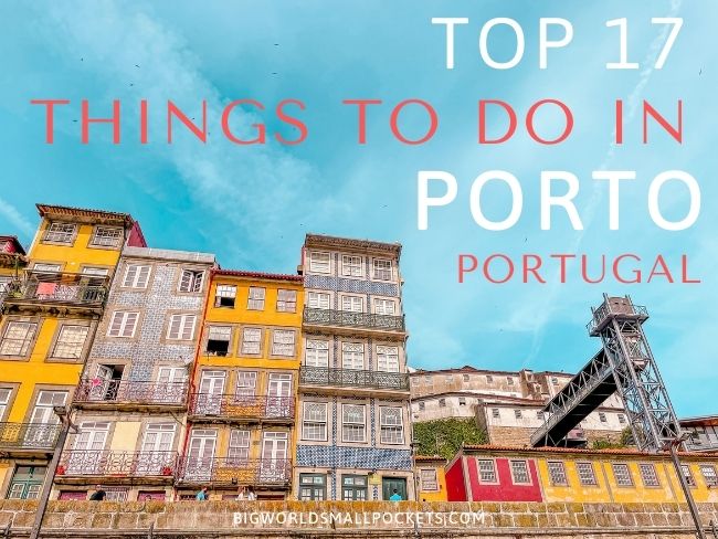 Top 17 Things to Do in Porto