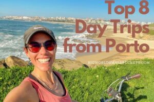 Porto Day Trips: 8 Best Options
