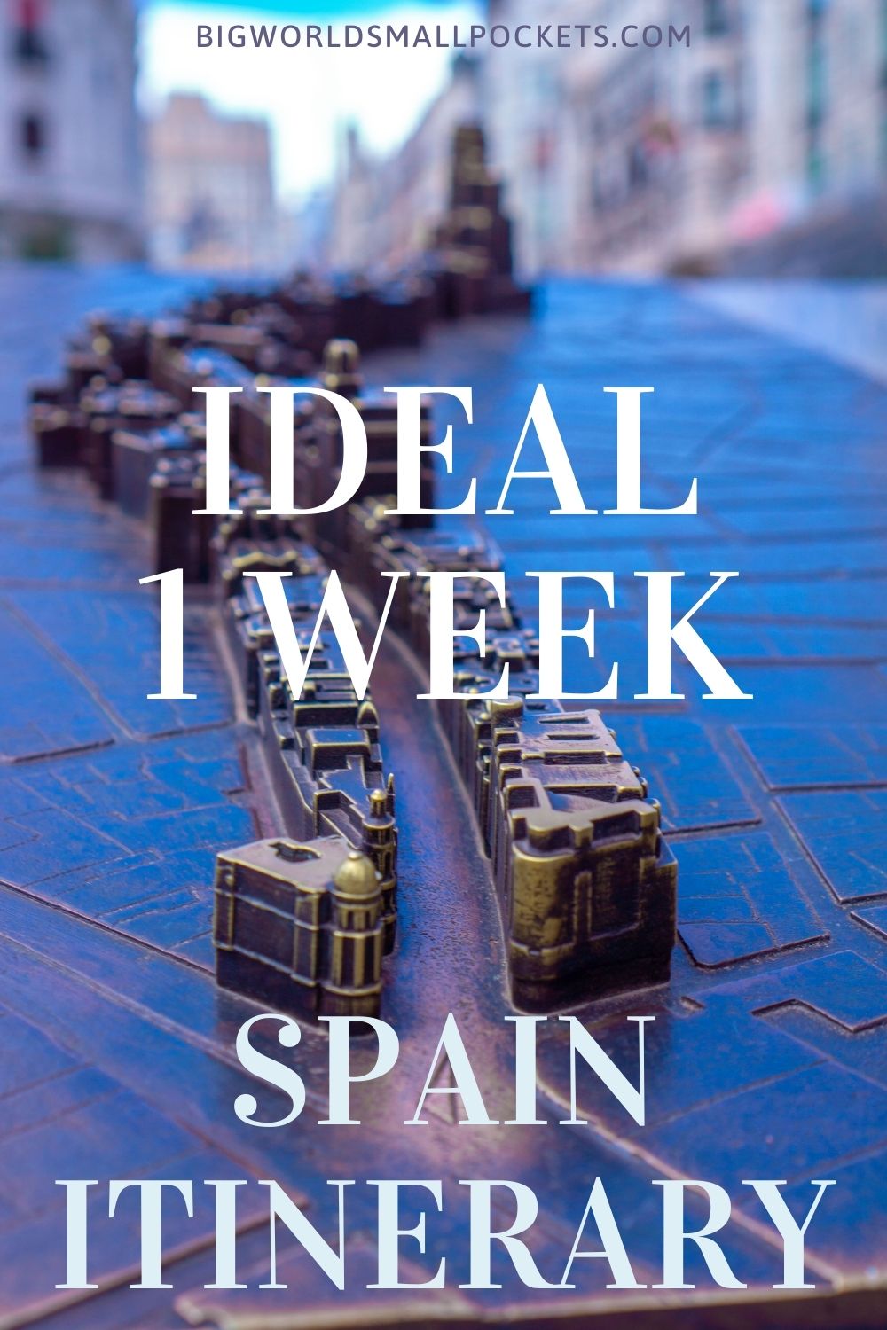 Ultimate 7 Day Travel Itinerary for Spain