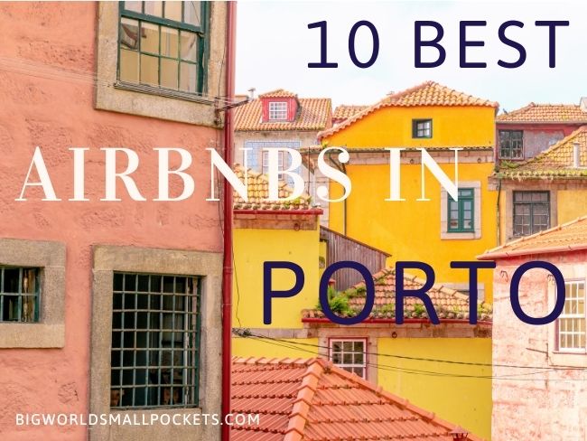 10 Best Airbnbs in Porto