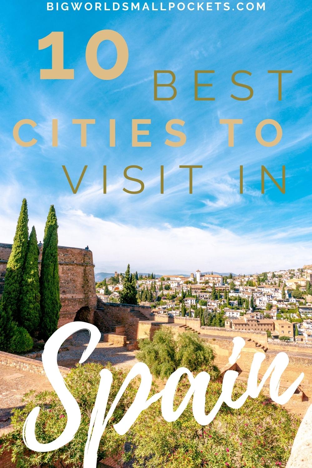 10 Best Cities to Visit in Spain