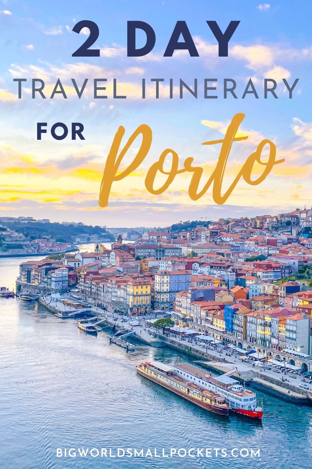 Amazing 2 Day Porto Itinerary