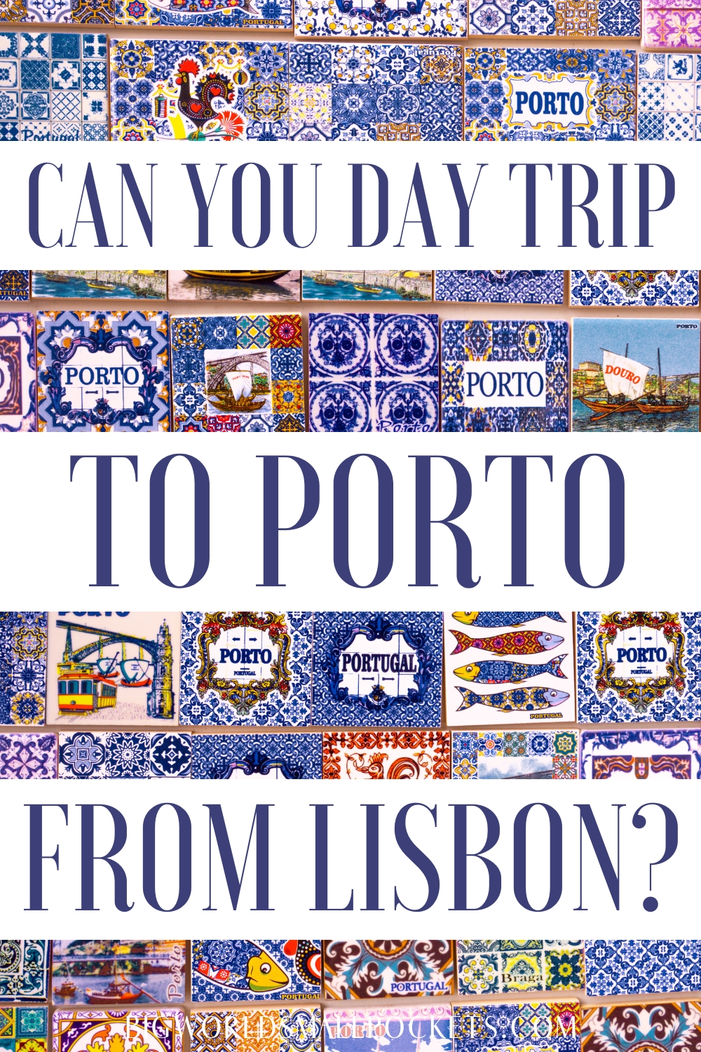 How to Day Trip to Porto from Lisbon