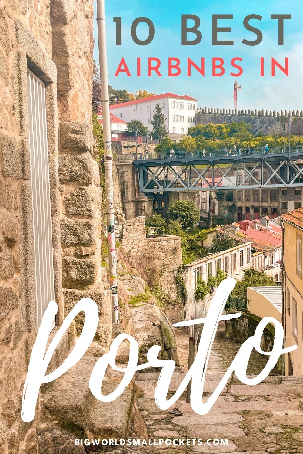 The 10 Best Airbnbs in Porto, Portugal