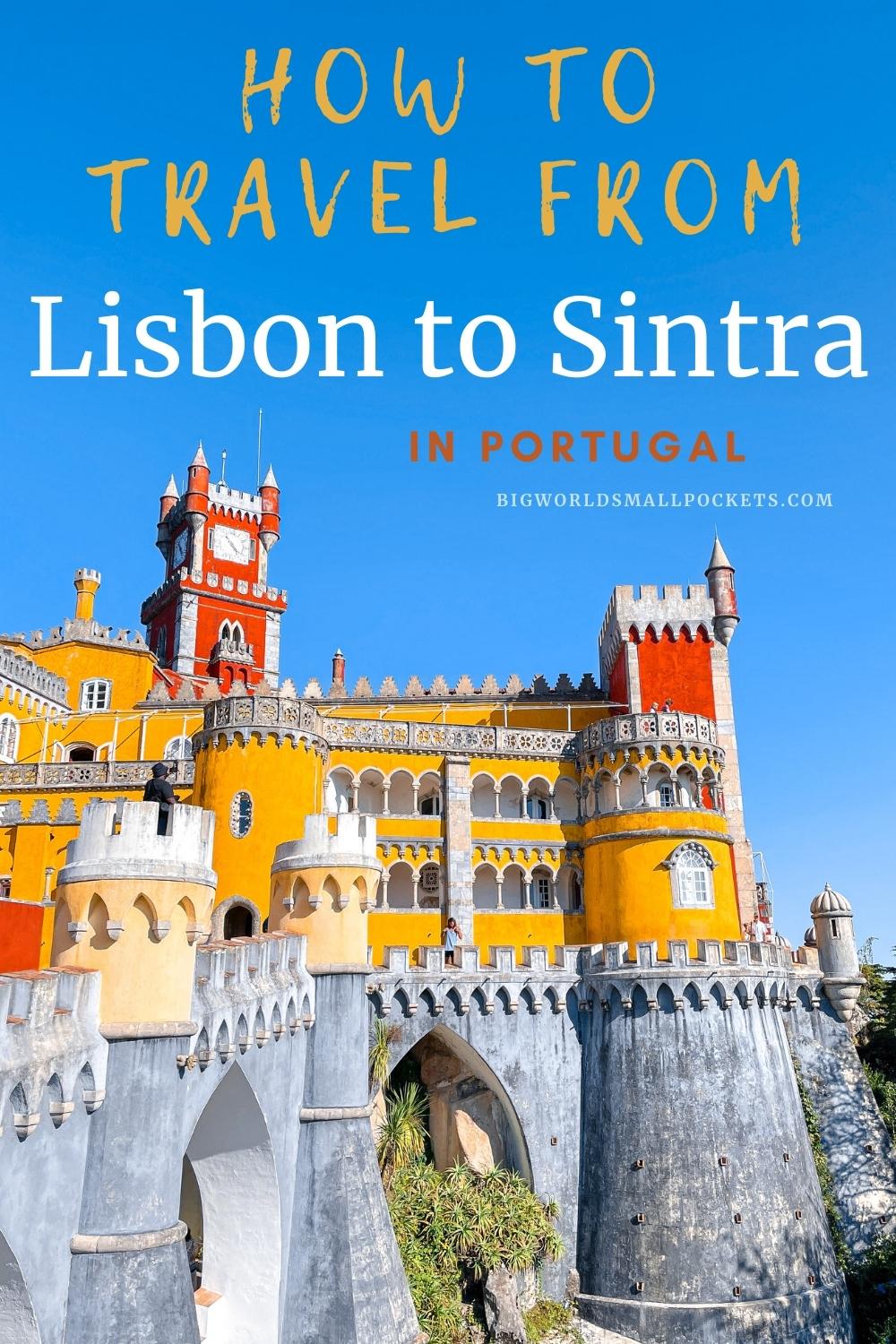 Lisbon to Sintra by Train Step-by-Step Guide
