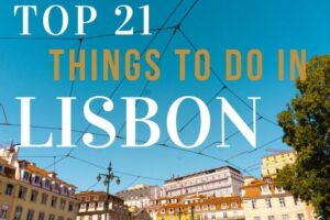 Top 21 Things to Do in Lisbon