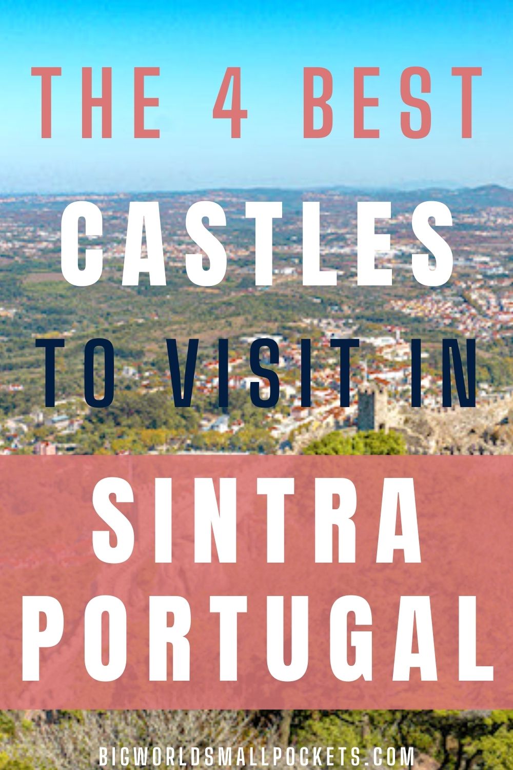 Which Castles in Sintra to Visit
