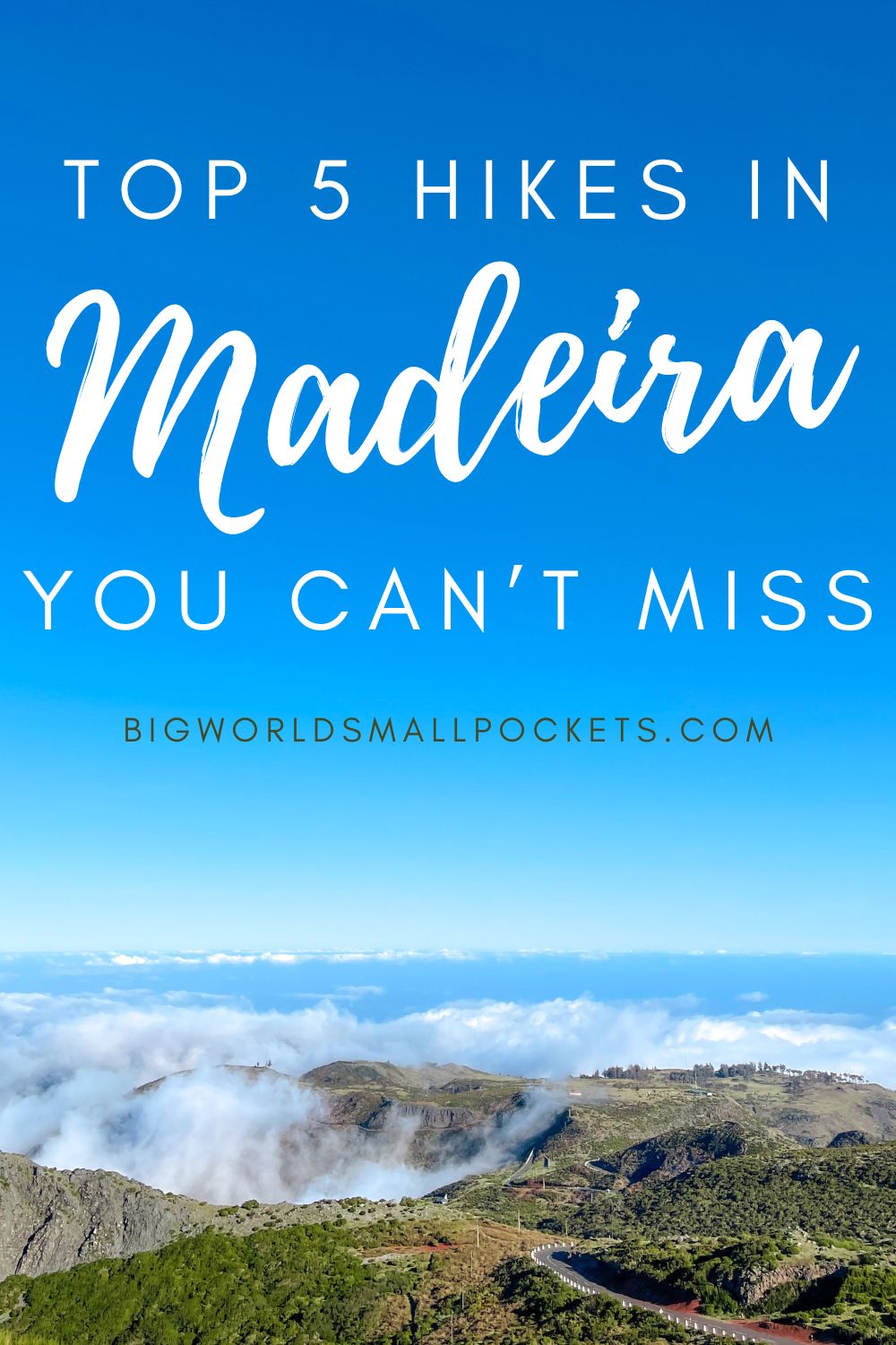 5 Hikes in Maderia You Can't Miss