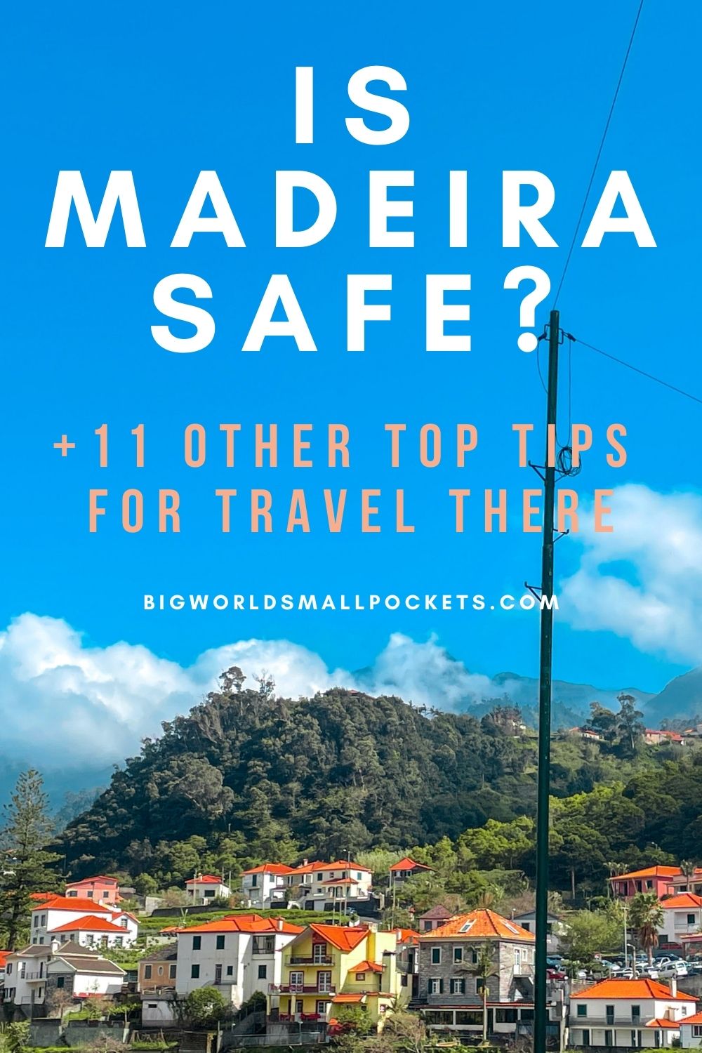 Is Madeira Safe to Travel