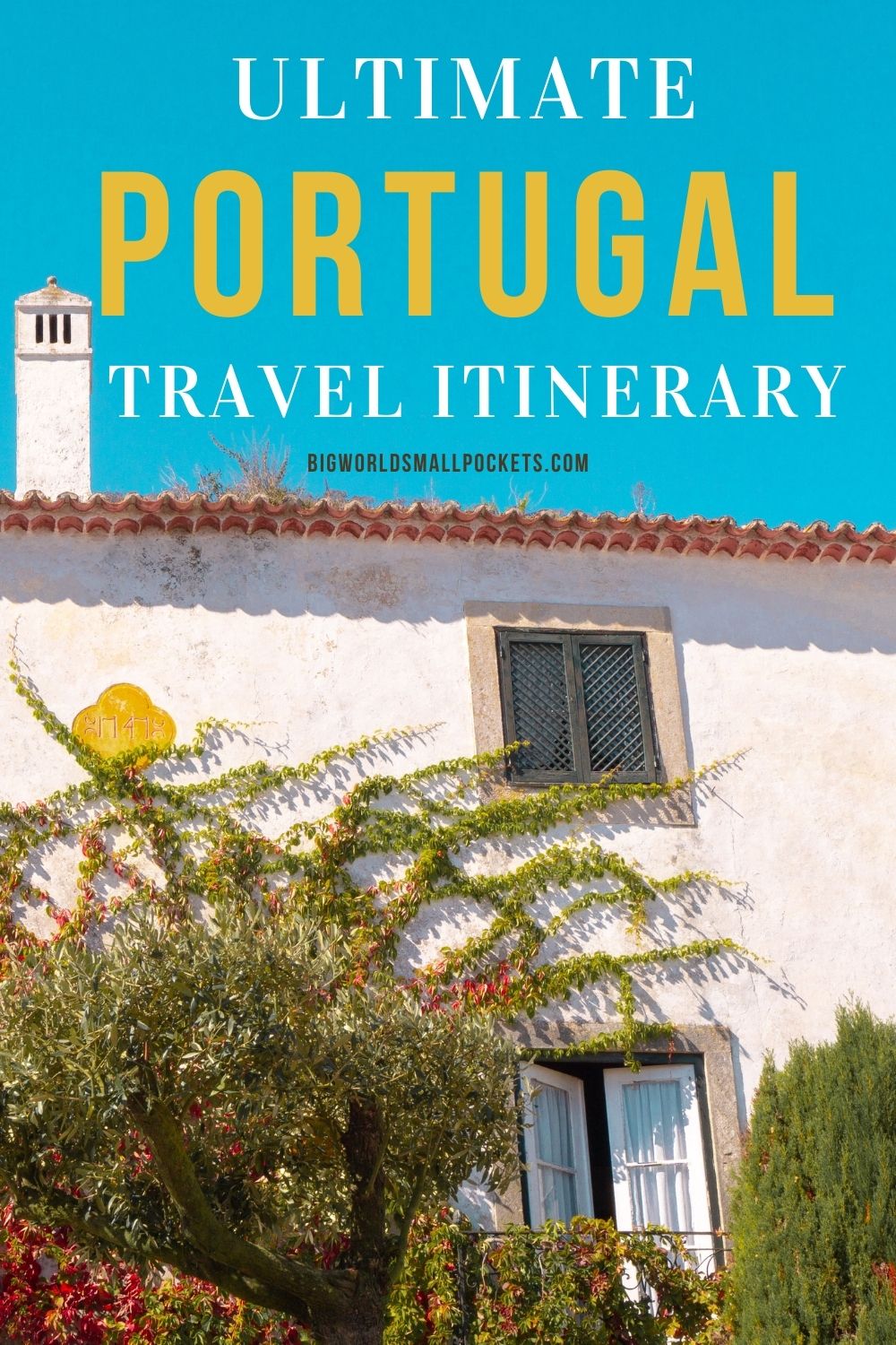 The Ultimate Portugal Itinerary