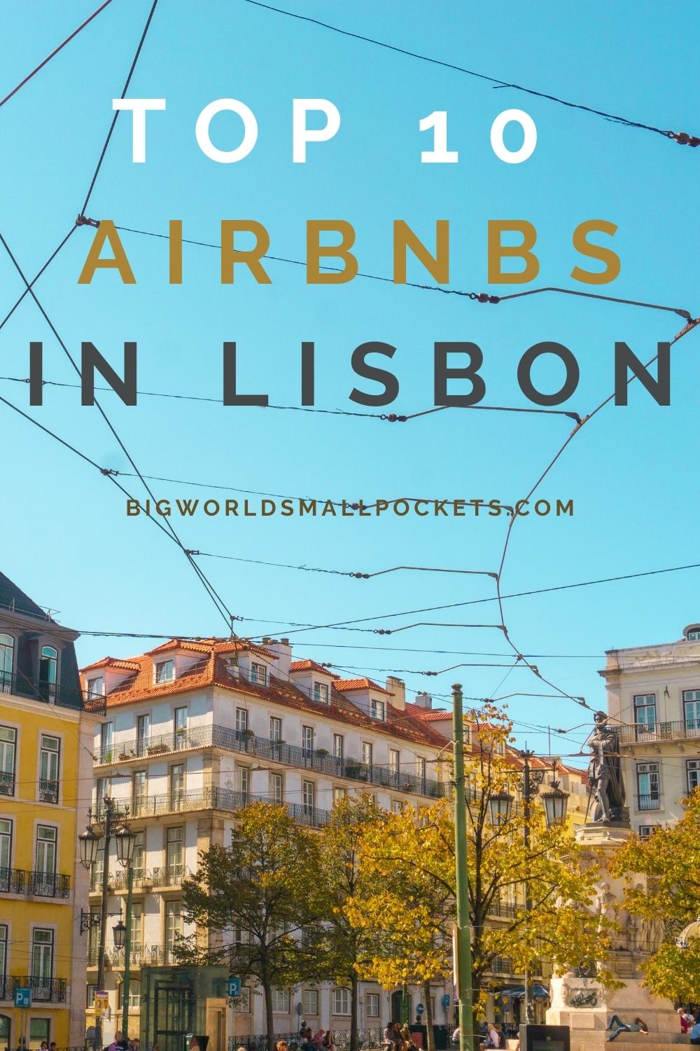 Top 10 Airbnbs in Lisbon, Portugal