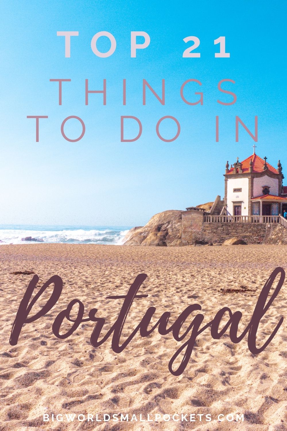 Top 21 Things to Do in Portugal