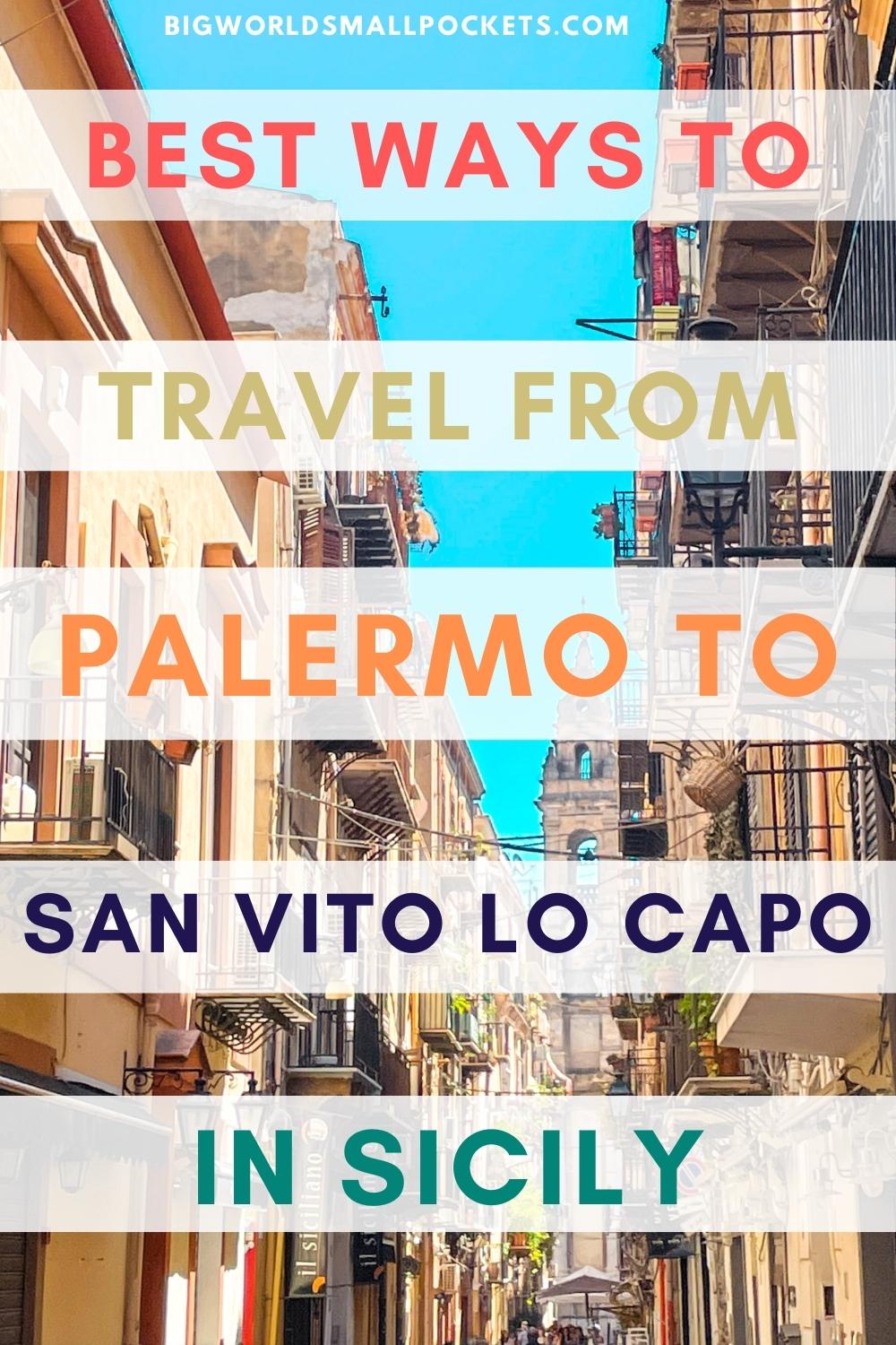 Best Ways to Travel from Palermo to San Vito lo Capo in Sicily