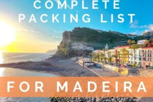 Complete Packing List for Madeira