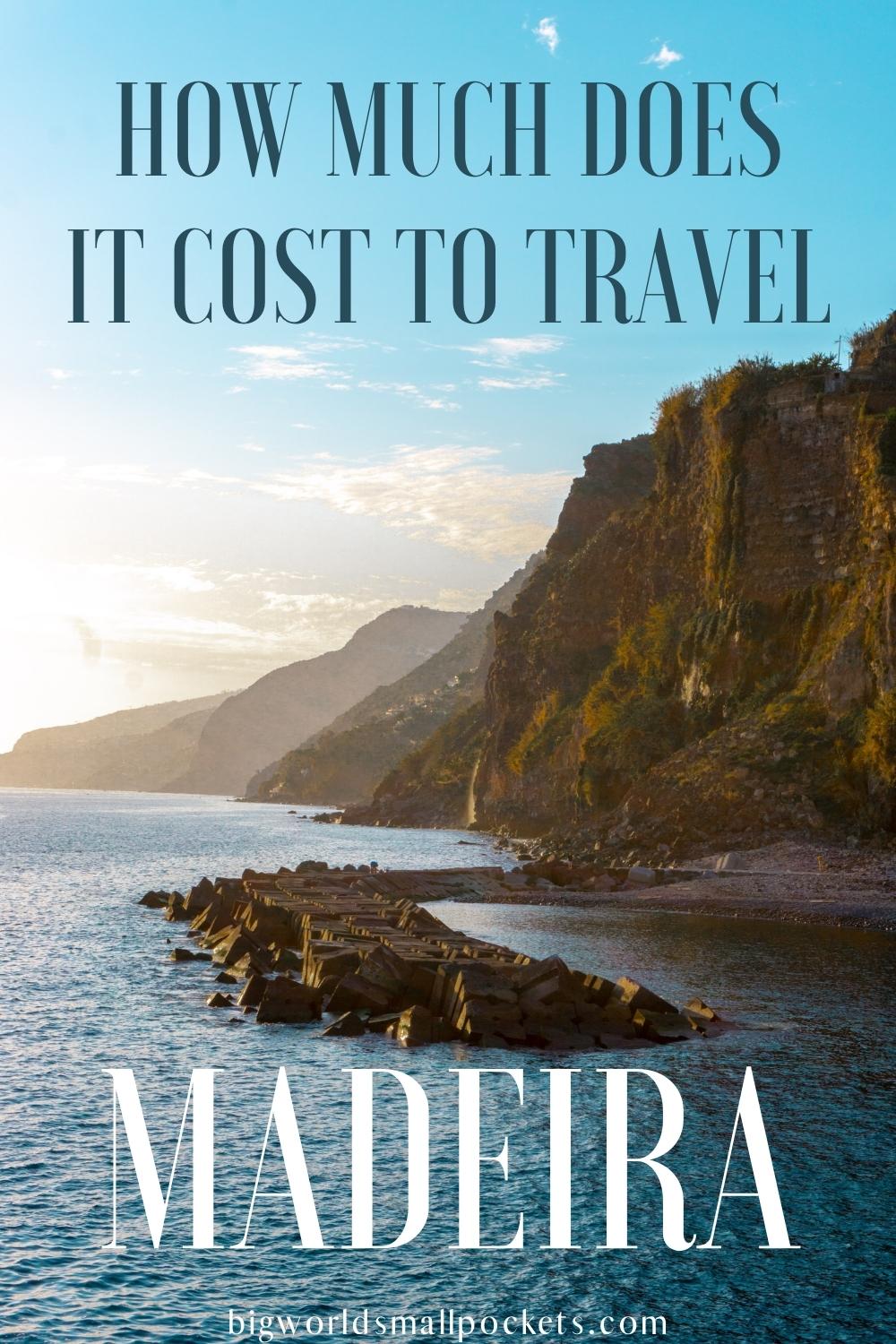 How Much Does to Cost to Holiday in Madeira
