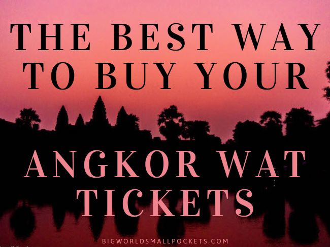 How to Buy Your Angkor Wat Tickets