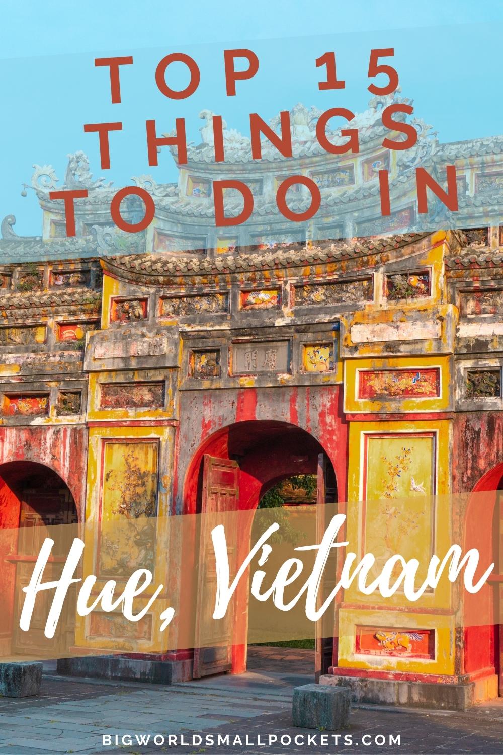 Top Things to Do in Hue, Vietnam